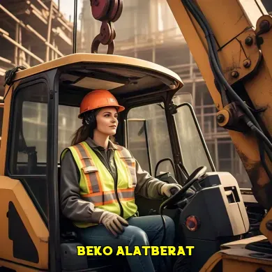 Keunggulan Beko Alat Berat dalam Proyek Konstruksi Modern